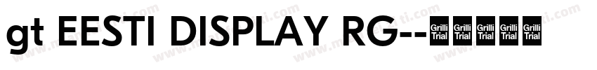 gt EESTI DISPLAY RG-字体转换